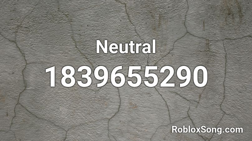 Neutral Roblox ID