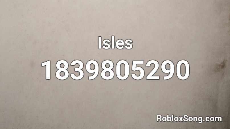 Isles Roblox ID