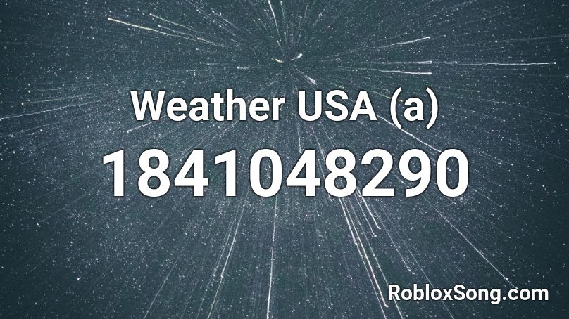 Weather USA (a) Roblox ID
