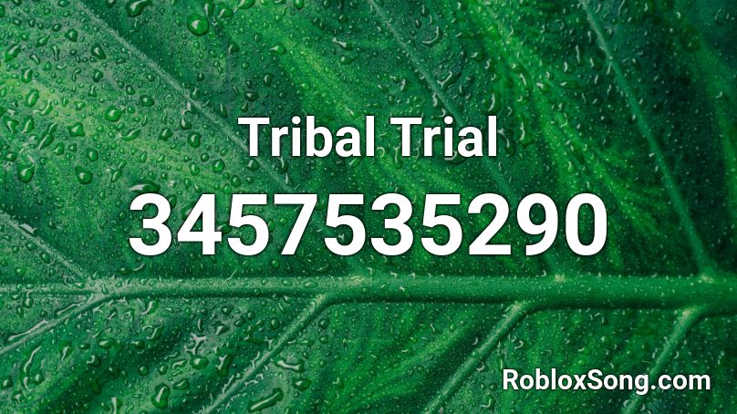 Tribal Trial Roblox ID