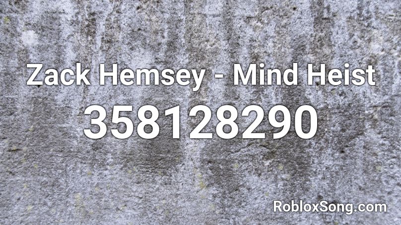 Zack Hemsey - Mind Heist Roblox ID