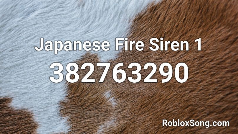 Japanese Fire Siren 1 Roblox ID