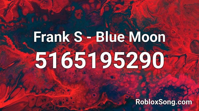Frank S - Blue Moon Roblox ID