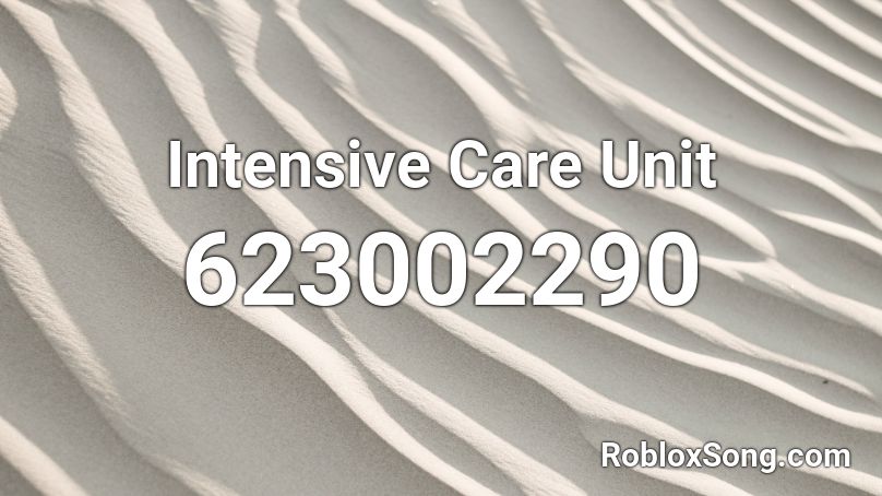 Intensive Care Unit Roblox ID