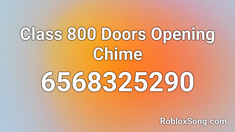 Class 800 Doors Opening Chime Roblox ID
