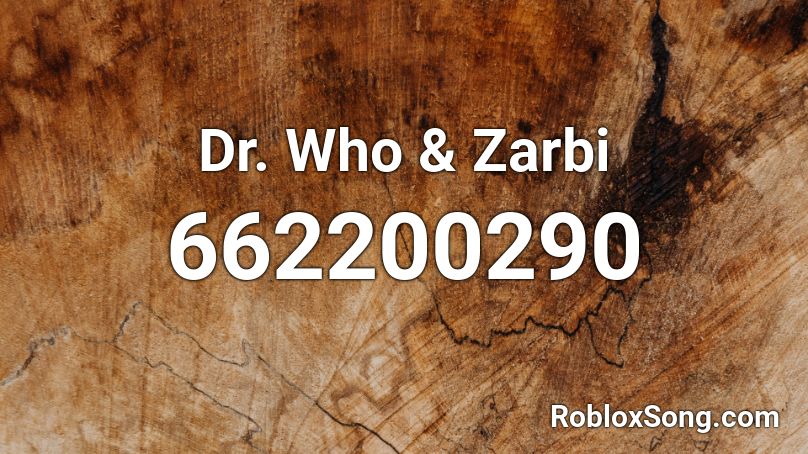 Dr. Who & Zarbi Roblox ID