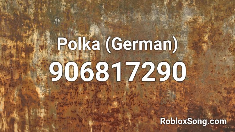 Polka German Roblox Id Roblox Music Codes - milkshake roblox id loud