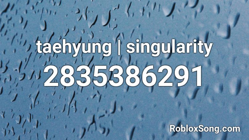 taehyung | singularity Roblox ID