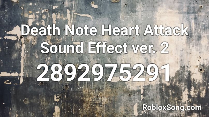 Death Note Heart Attack Sound Effect ver. 2 Roblox ID