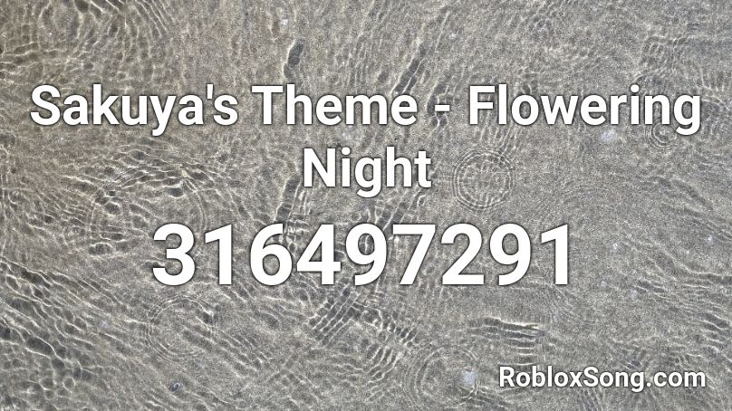 Sakuya's Theme - Flowering Night Roblox ID