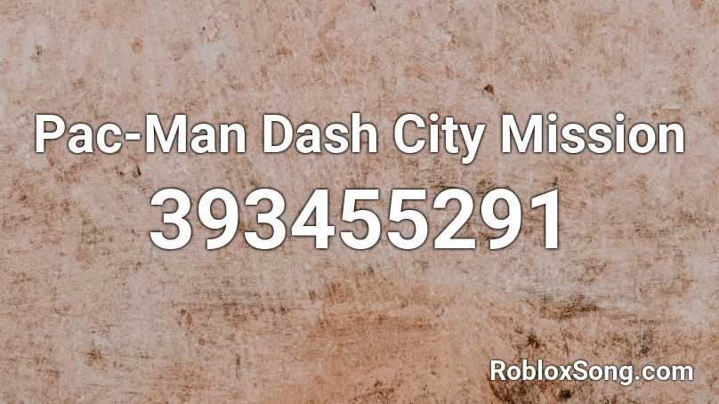 Pac-Man Dash City Mission Roblox ID