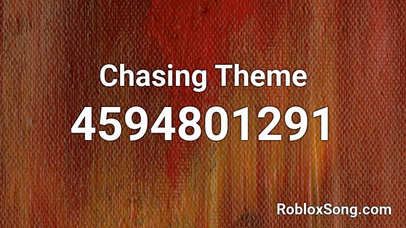 Chasing Theme Roblox ID