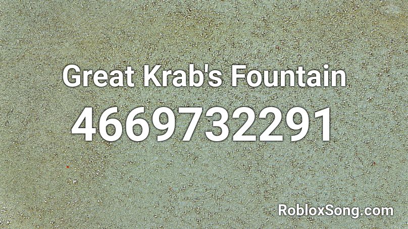 Great Krab's Fountain Roblox ID