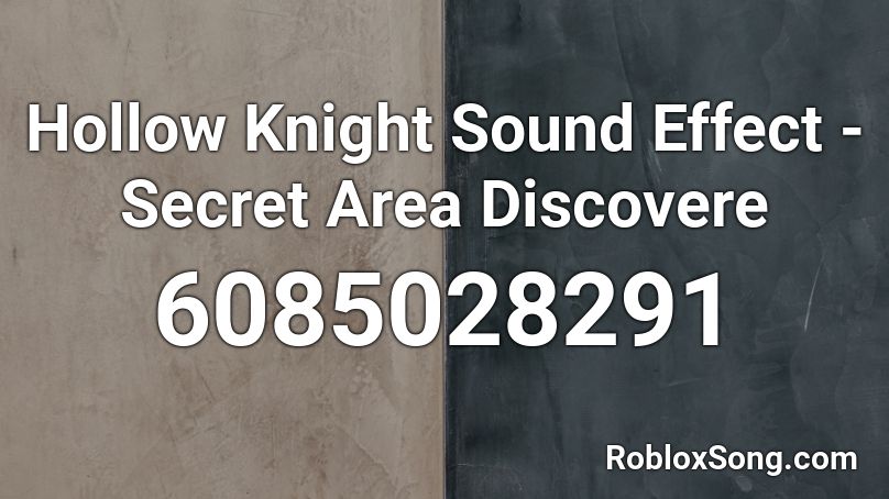 Hollow Knight Sound Effect - Secret Area Discovere Roblox ID