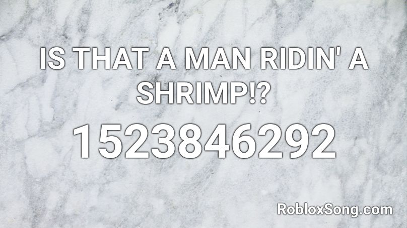 roblox shrimp song loud