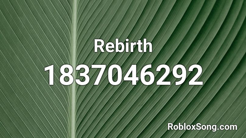 Rebirth Roblox ID