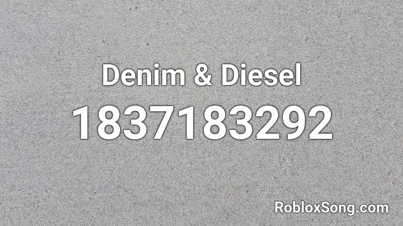 Denim & Diesel Roblox ID