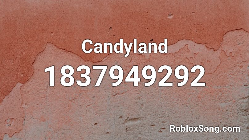 Candyland Roblox ID
