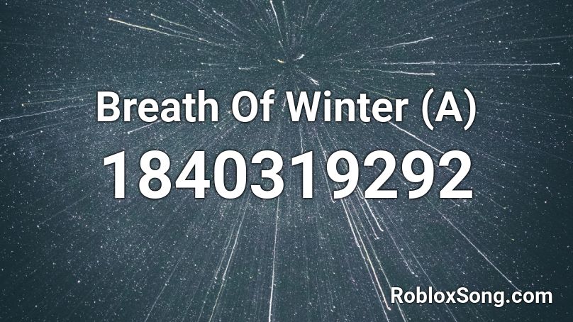 Breath Of Winter (A) Roblox ID