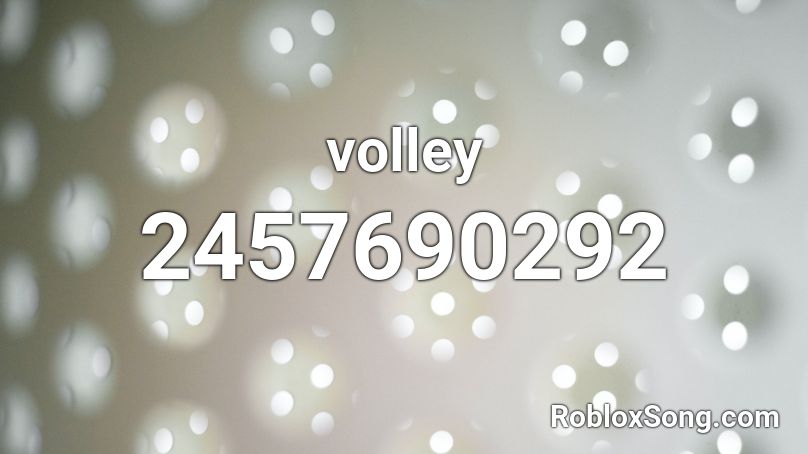 volley Roblox ID