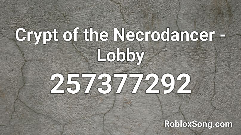 Crypt of the Necrodancer - Lobby Roblox ID