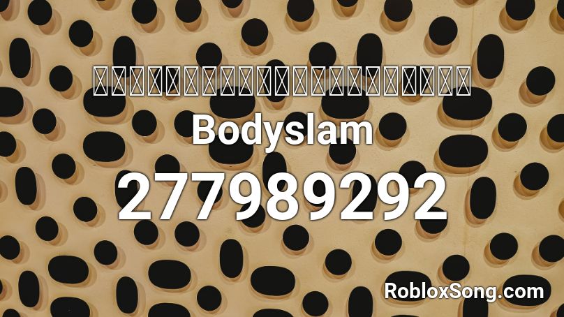 เรือเล็กควรออกจากฝั่ง Bodyslam Roblox ID