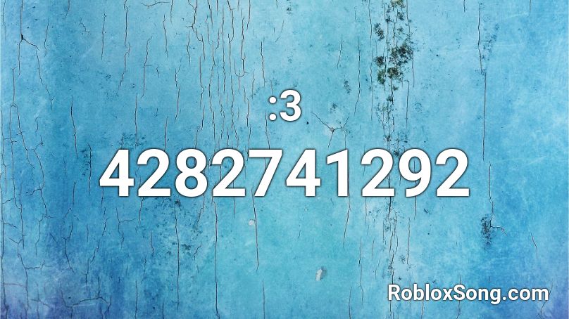 :3 Roblox ID