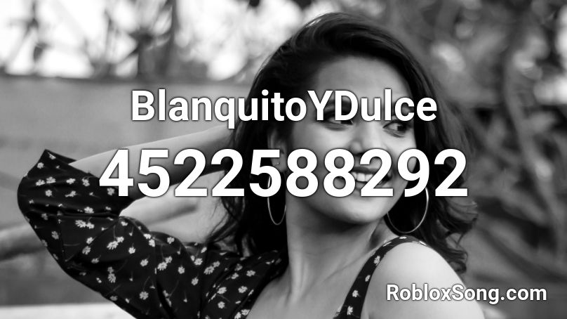 BlanquitoYDulce Roblox ID