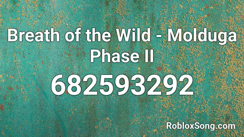 Breath of the Wild - Molduga Phase II Roblox ID