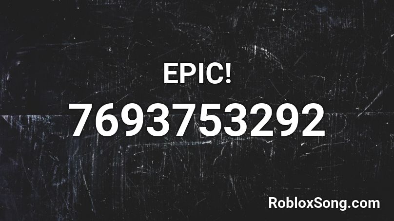 EPIC! Roblox ID