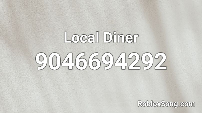 Local Diner Roblox ID