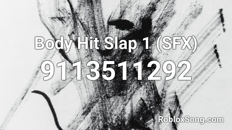 Body Hit Slap 1 (SFX) Roblox ID