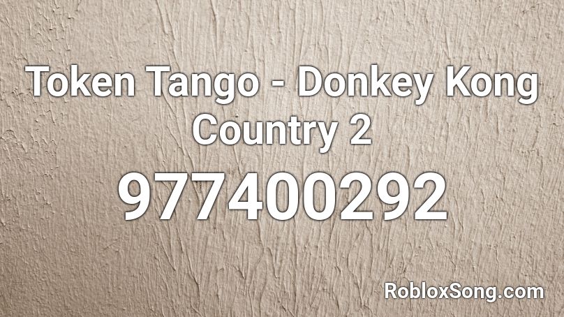 Token Tango - Donkey Kong Country 2 Roblox ID