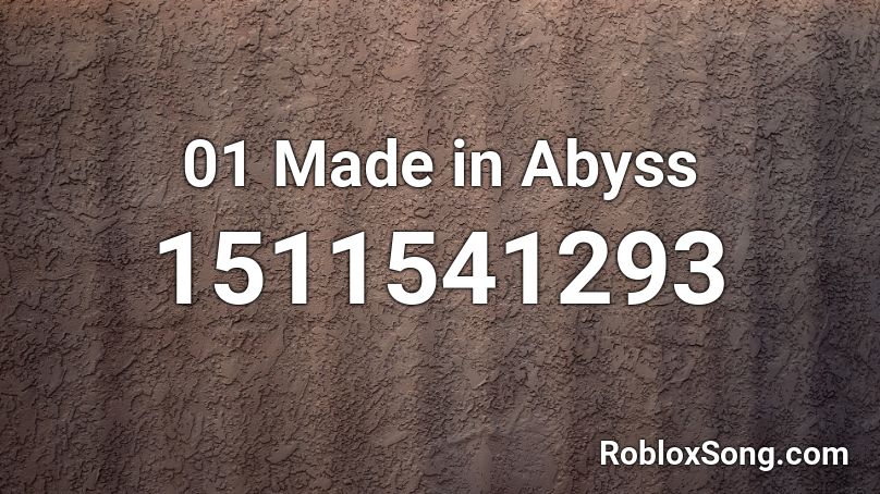 01  Made in Abyss Roblox ID