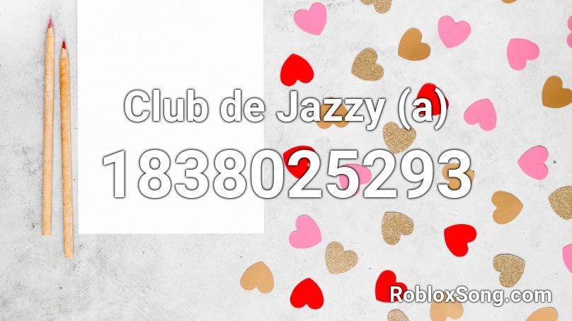 Club de Jazzy (a) Roblox ID