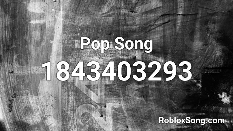 Pop Song Roblox ID