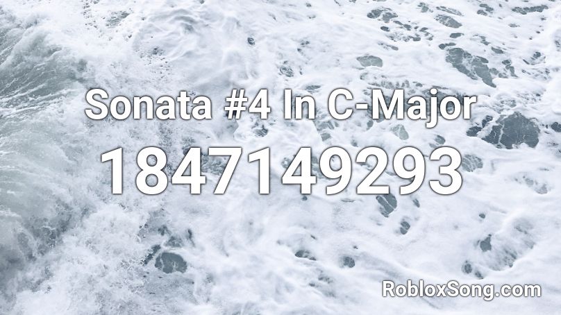 Sonata #4 In C-Major Roblox ID