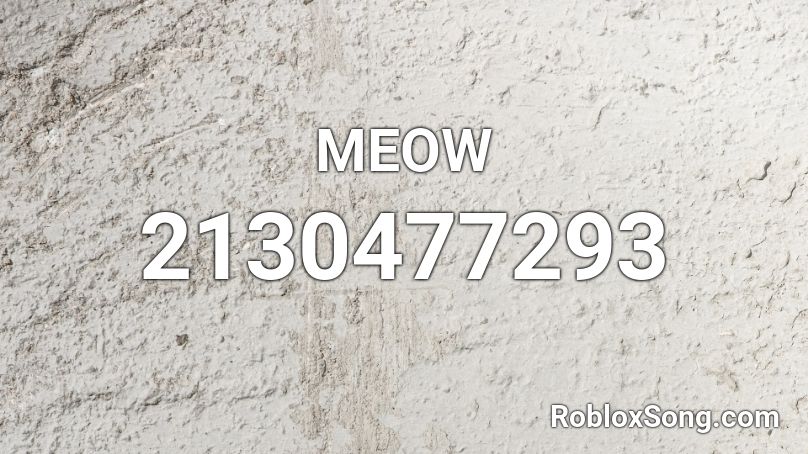MEOW Roblox ID