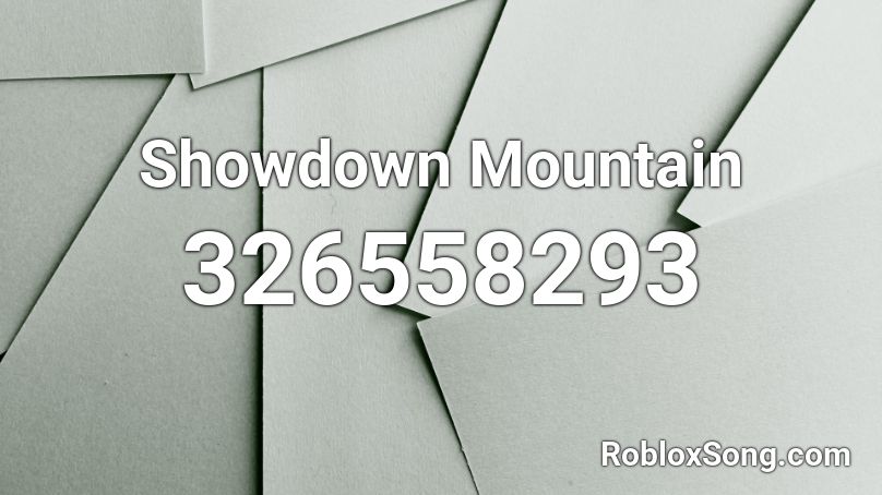 Showdown Mountain Roblox ID