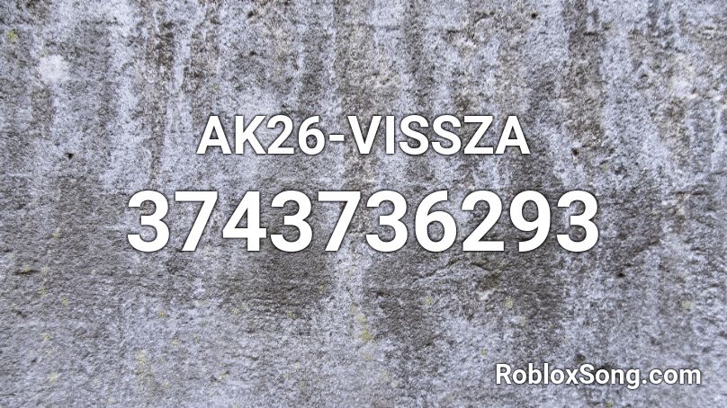 AK26-VISSZA Roblox ID