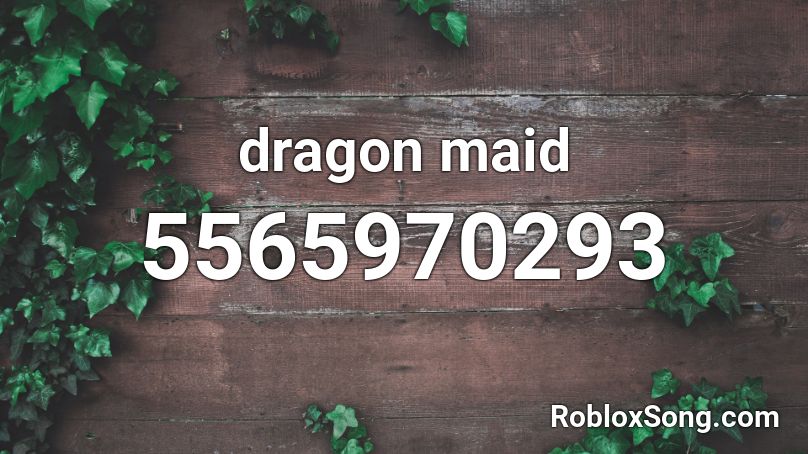 dragon maid Roblox ID