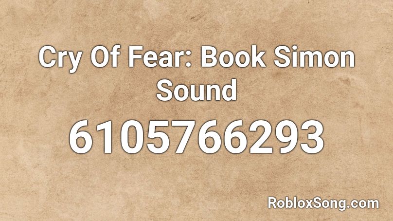 Cry Of Fear: Book Simon Sound Roblox ID