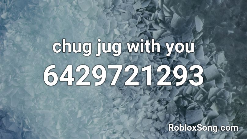 chug jug with you lyrics meaning