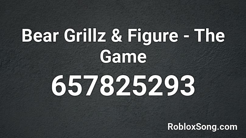 Bear Grillz & Figure - The Game Roblox ID