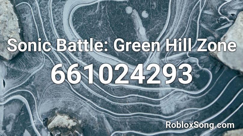 Sonic Battle: Green Hill Zone Roblox ID
