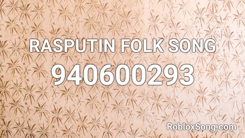 RASPUTIN FOLK SONG Roblox ID