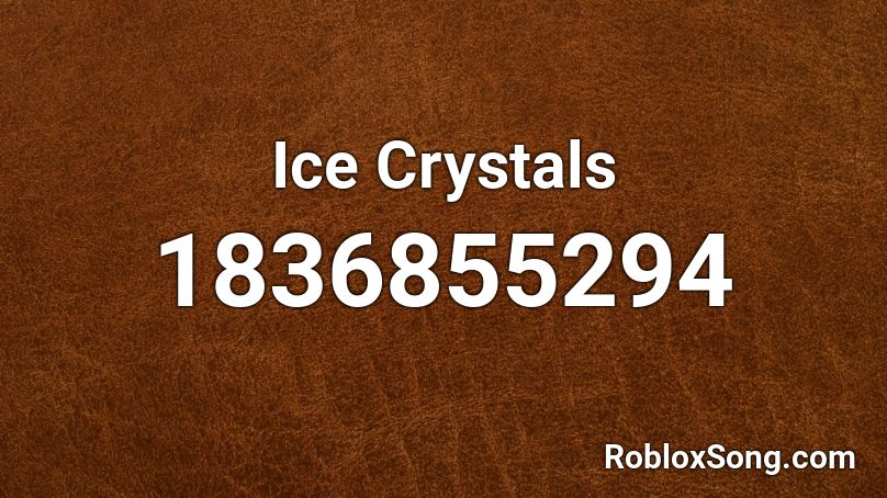 Ice Crystals Roblox ID