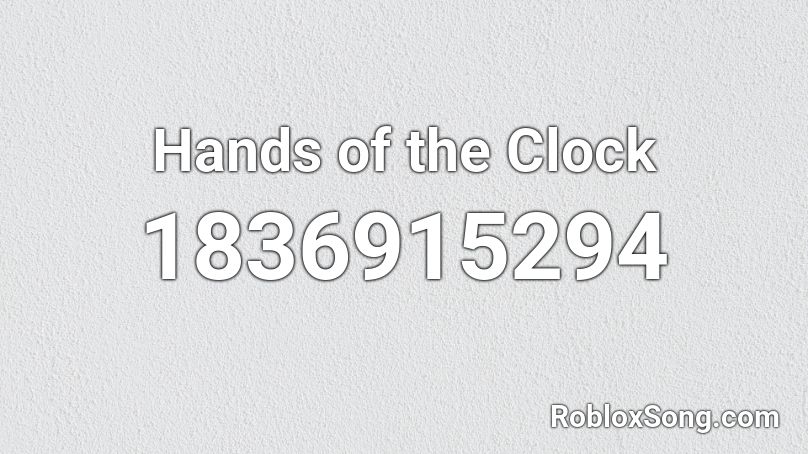 Hands of the Clock Roblox ID