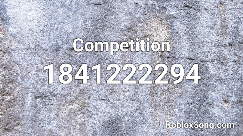 Competition Roblox ID