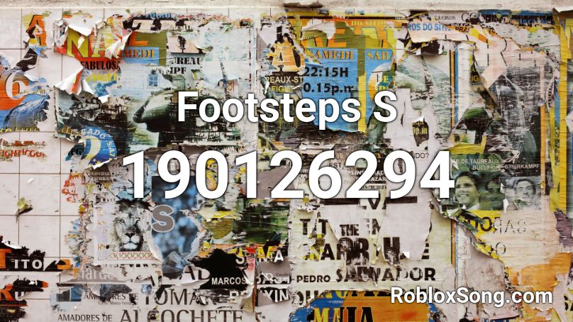 Footsteps S Roblox ID